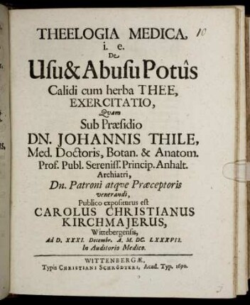 Theelogia Medica, i.e. De Usu & Abusu Potus Calidi cum herba Thee, Exercitatio