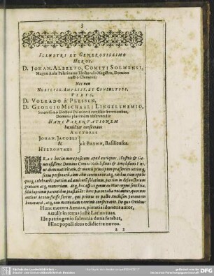 Illustri Et Generosissimo Heroi D. Johan. Alberto, Comiti Solmensi, Magno Aulae Palatinatus Electoralis Magistro, Domino nostro Clementi; ...