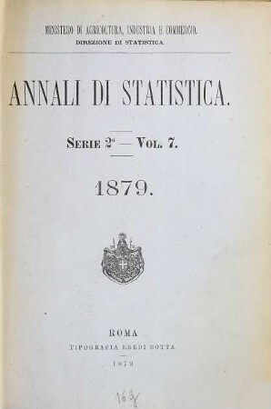 Annali di statistica. 7. 1879
