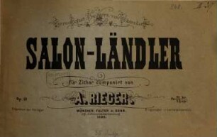 Salon-Ländler : für Zither ; op. 13