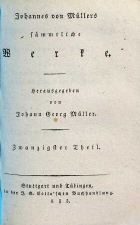 Johannes von Müllers sämmtliche Werke, 20. Der Geschichten schweizerischer Eidgenossenschaft vierzehnter Theil. Anmerkungen von Cap. 4 des III. Buchs bis Cap. 3 des IV. Buchs