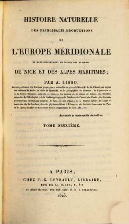Histoire naturelle des principales productions de l'Europe Méridionale et particulièrement de celles des environs de Nice et des Alpes Maritimes. 2
