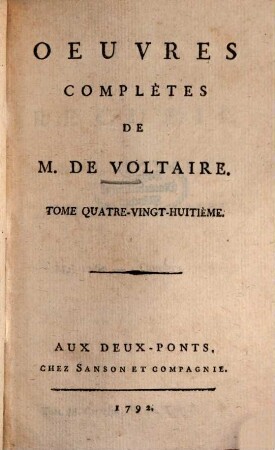 Oeuvres Complètes De M. De Voltaire, 88. Recueil Des Lettres De M. De Voltaire ; T. 10 : Mai 1762 - Octobre 1763
