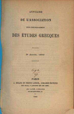 Annuaire de l'Association pour l'Encouragement des Etudes Grecques en France. 3. 1869