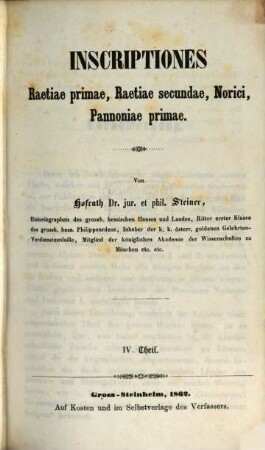 Codex inscriptionum romanarum Danubii et Rheni, 4. Inscriptiones Raetiae primae. Raetiae secundae, Norici, Pannoniae primae