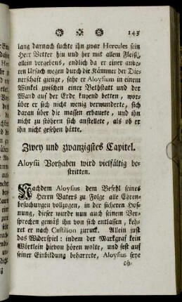 Zwey und zwanzigstes Capitel. Aloysii Vorhaben wird vielfältig bestritten.
