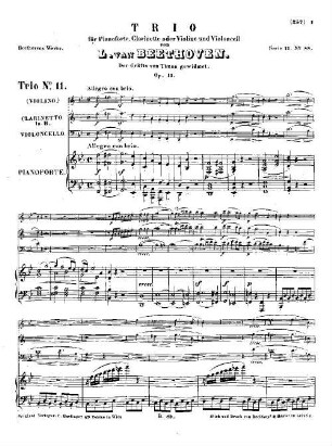Beethoven's Werke, 89 = Serie 11: Trios für Pianoforte, Violine und Violoncell. Trio für Pianoforte, Clarinette oder Violine und Violoncell : op. 11