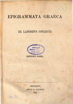 Epigrammata Graeca : ex lapidibus conlecta