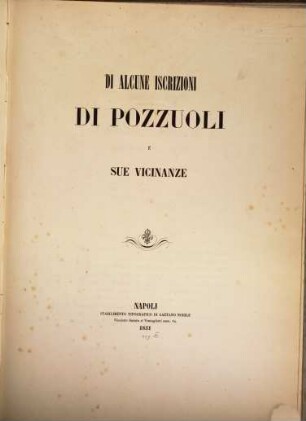 Di alcune Iscrizioni di Pozzuoli e sue vicinanze : (dal Sign. Gius. Mar. Fusco)