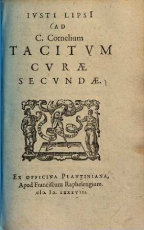 Iusti Lipsi ad C. Cornelium Tacitum curae secundae