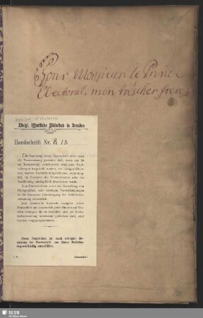 Pour Monsieur le Prince Electoral mon très cher frere - Mscr.Dresd.R.13