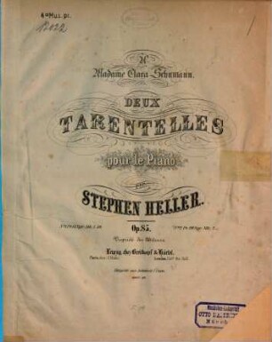 Deux tarantelles : pour le piano ; op. 85, 1. Pl.Nr. 9067. - 7 S.
