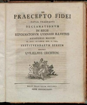 De Praecepto Fidei : Pavca Praefatvs Declamationvm In Regii Reformatorvm Gymnasii Illvstris Avditorio Maiori D. XVII. Octobris Hor. II. Pom. Institvendarvm Seriem