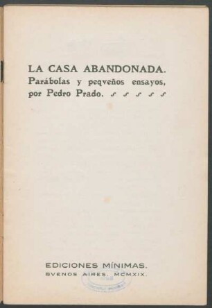 La casa abandonada : parábolas y pequeños ensayos