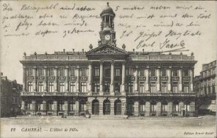 Cambrai. - L'Hôtel de Ville.