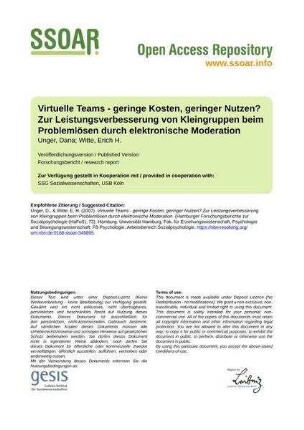 Virtuelle Teams - geringe Kosten, geringer Nutzen? Zur Leistungsverbesserung von Kleingruppen beim Problemlösen durch elektronische Moderation