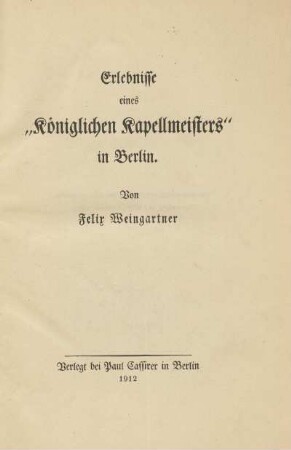 Erlebnisse eines "Königlichen Kapellmeisters" in Berlin