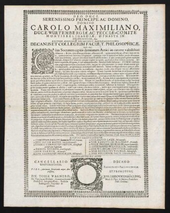 Serenissimo Principe Ac Domino, Domino Carolo Maximiliano, Duce Würtembergiae Ac Tecciae ... Rectore ... Decanus Et Collegium Facult. Philosophicae. Lect. Sal.