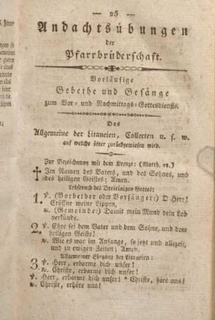 Andachtsübungen der Pfarrbrüderschaft. Vorläufige Gebethe und Gesänge zum Vor- und Nachmittags-Gottesdienste.