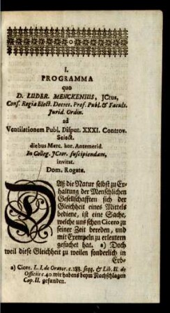 I. Programma quo D. Luder. Menckenius, JCtus, Conf. Regia Elect. Dectect. Prof. Publ. & Facult. Jurid. Ordin. ad Ventilationem Publ. Disput. XXXI. Controv. Select. ...