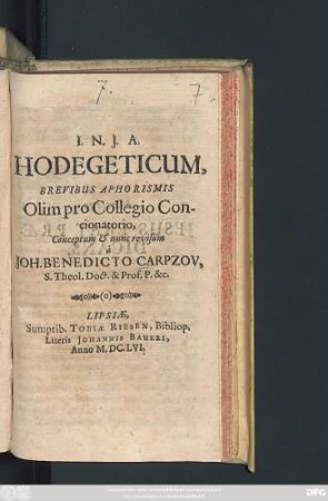 Hodegeticum, Brevibus Aphorismis Olim pro Collegio Concionatorio Conceptum & nunc revisum