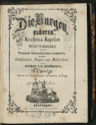 3: Die Burgen, Klöster, Kirchen und Kapellen Württembergs und der preußisch-hohenzollern'schen Landestheile mit ihren Geschichten, Sagen und Mährchen