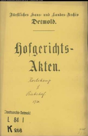 Kortekamp, Joh. Jürgens Ehefrau zu Wellentrup gegen Jost Hermann Riekehof zu Wellentrup - Verpfändetes Land