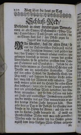 Schluß-Red/ Bestehend in einer treuherzigen Vermahnung an alle Elteren/ Schulmeister/ Pfleg-Väter/ Haus-Lehrer/ Tauf-Zeugen und andere/ die an Elteren statt sind/ ihre Pflicht gegen die Jugend wol wahrzunehmen.