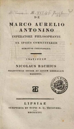 De Marco Aurelio Antonino imperatore philosophante ex ipsius commentariis scriptio philologica