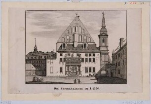 Die alte Sophienkirche in Dresden von Westen mit dem Goldenen Tor (Renaissancetor, bis 1737 an der Schlosskapelle) und den umliegenden Gebäuden, aus den Abbildungen zur Chronik Dresdens von 1835