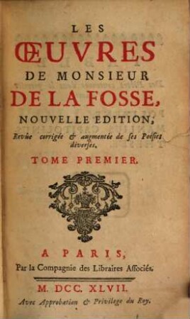 Les Oeuvres De Monsieur De La Fosse. 1
