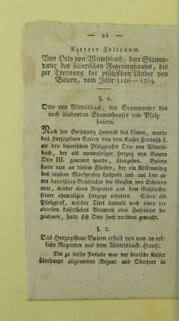 Vierter Zeitraum. Von Otto von Wittelsbach, dem Stammvater des baierischen Regentenhauses, bis zur Trennung der pfälzischen Länder von Baiern, vom Jahr 1180 - 1329