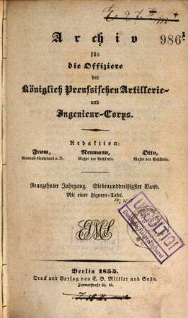 Archiv für die Offiziere der Königlich Preußischen Artillerie- und Ingenieur-Corps. 37 = Jg. 19. 1855