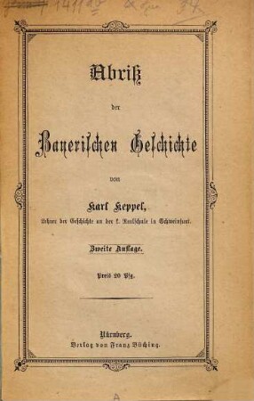 Abriß der Bayerischen Geschichte
