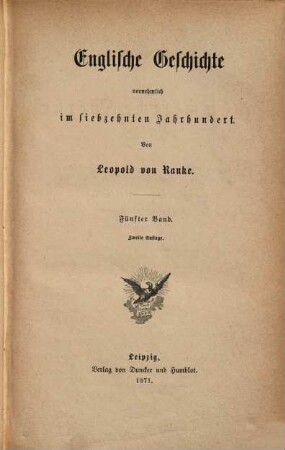 Leopold von Ranke's sämmtliche Werke, 18. Englische Geschichte vornehmlich im siebzehnten Jahrhundert ; 5