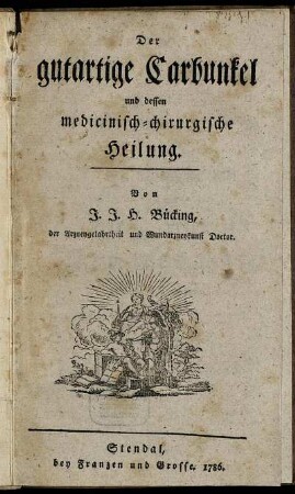 Der gutartige Carbunkel und dessen medicinisch-chirurgische Heilung
