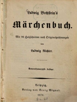Ludwig Bechstein's Märchenbuch : Mit 90 Holzschnitten nach Originalzeichnungen von Ludwig Richter