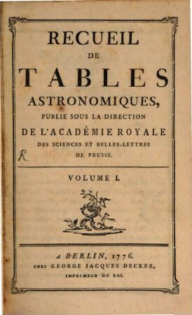 Recueil De Tables Astronomiques, Volume I.
