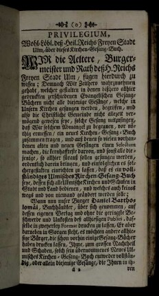 Privilegium, Wohl-Löbl. deß Heil. Reichs Freyen Stadt Ulm, über dieses Kirchen-Gesang-Buch.