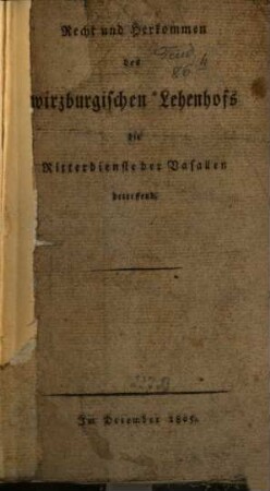 Recht und Herkommen des würzburgischen Lehenhofes die Ritterdienste der Vasallen betreffend