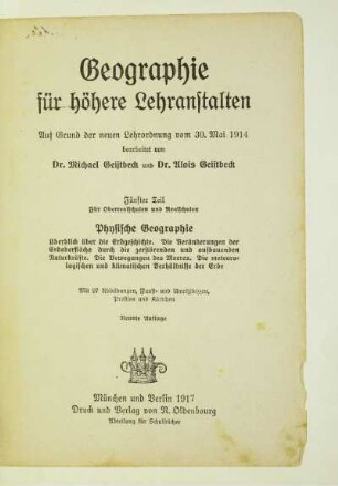 Teil 5: Physische Geographie : Überblick über die Erdgeschichte, die Veränderungen der Erdoberfläche durch die zerstörenden und aufbauenden Naturkräfte, die Bewegungen des Meeres, die meteorologischen und klimatischen Verhältnisse der Erde