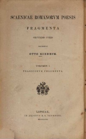 Scenicae Romanorum poesis fragmenta. 1, Tragicorum romanorum fragmenta