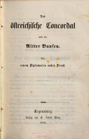 Das östreichische Concordat und der Ritter Bunsen : von einem Diplomaten außer Dienst