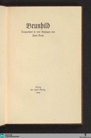 Brunhild : Trauerspiel in drei Aufzügen