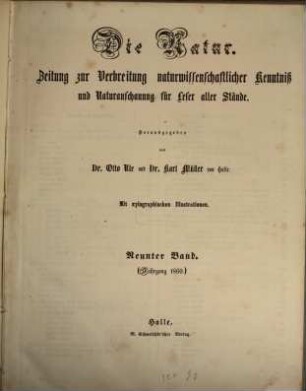 Die Natur  : Zeitung zur Verbreitung naturwissenschaftlicher Kenntnis und Naturanschauung für Leser aller Stände. 9, 9. 1860