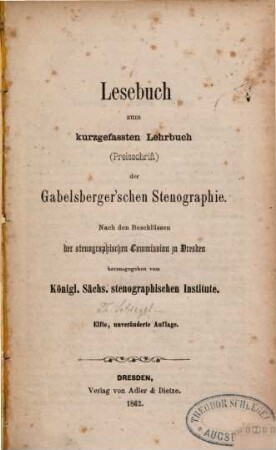 Lesebuch zum kurzgefassten Lehrbuch (Preisschrift) der Gabelsberger'schen Stenographie