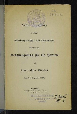 Bekanntmachung betreffend Abänderung der §§ 3 und 7 des Gesetzes betreffend den Bebauungsplan für die Vororte auf dem rechten Elbufer vom 30. Dez. 1892