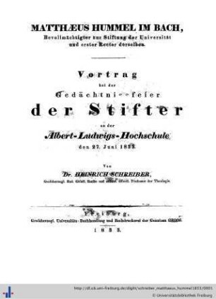 Matthaeus Hummel im Bach : Vortrag bei d. Gedächtnissfeier der Stifter an der Albert-Ludwigs-Hochschule den 27. Juni 1833