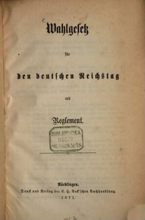 Wahlgesetz für den deutschen Reichstag : mit Reglement