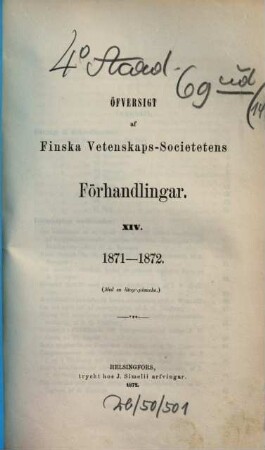 Öfversigt af Finska Vetenskaps-Societetens förhandlingar. 14. 1871/72 (1872)